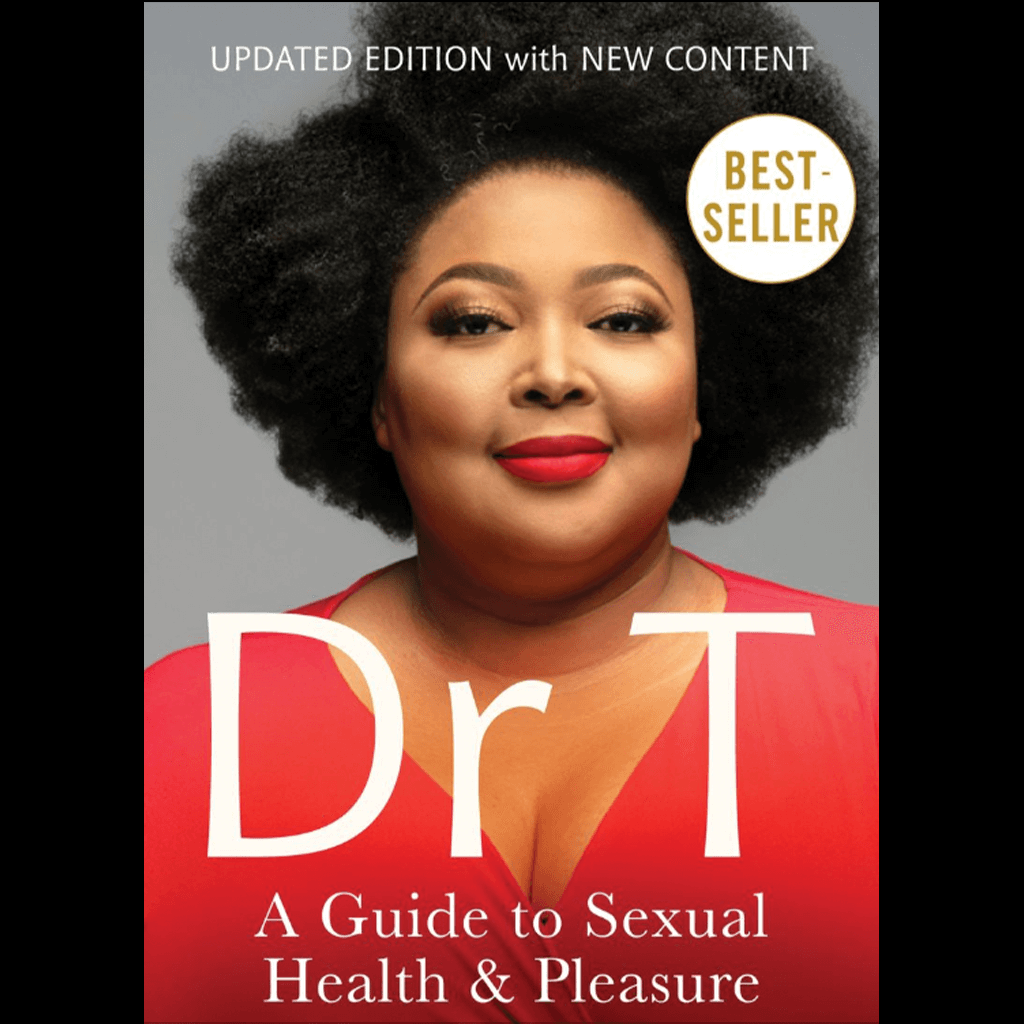Dr T: A Guide to Sexual Health & Pleasure