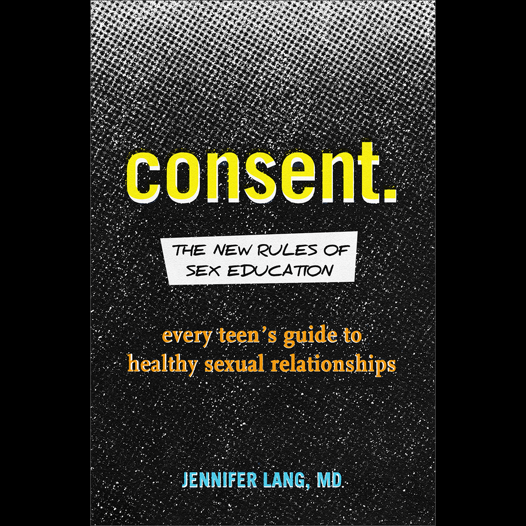 Consent: The New Rules of Sex Education